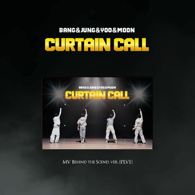 BANG&JUNG&YOO&MOON - 1st EP Album [CURTAIN CALL] (MV Behind the Scenes Ver. - PLVE Ver.)