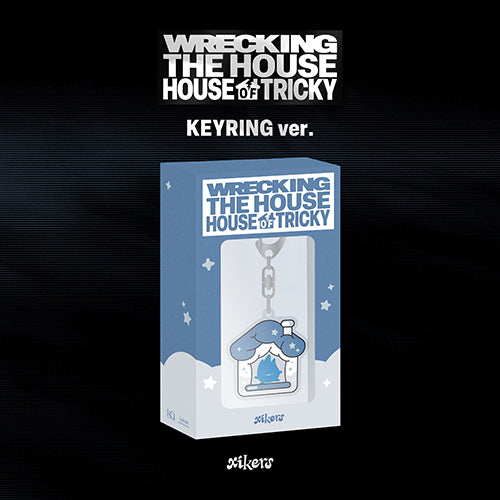 xikers - 6th Mini Album [HOUSE OF TRICKY : WRECKING THE HOUSE] (KEYRING Ver. - POCAALBUM)