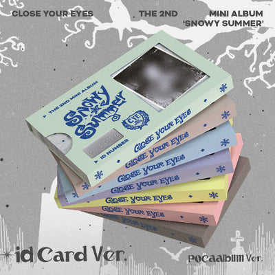 CLOSE YOUR EYES - 2nd Mini Album [Snowy Summer] (ID Card Ver. - POCAALBUM)