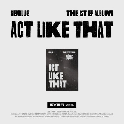 GENBLUE - 1st EP Album [ACT LIKE THAT] (EVER MUSIC Ver.)