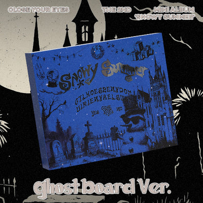 CLOSE YOUR EYES - 2nd Mini Album [Snowy Summer] (Ghost Board Ver.)