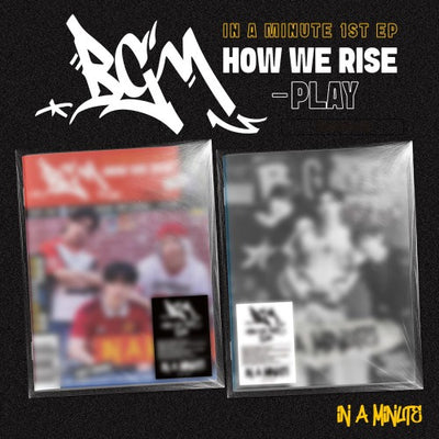 IN A MINUTE - 1st EP Album [BGM : HOW WE RISE - PLAY]