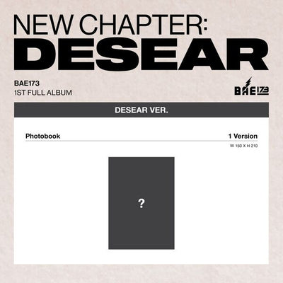 BAE173 - 1st Full Album [NEW CHAPTER : DESEAR] (DESEAR Ver. - EVER Ver.)