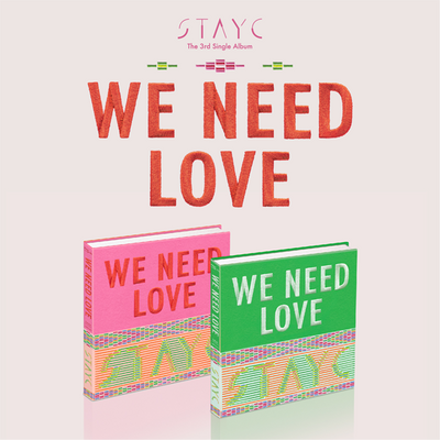 STAYC - 3rd Single Album [WE NEED LOVE]