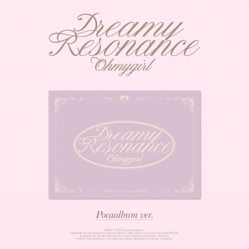 OH MY GIRL - 10th Mini Album [Dreamy Resonance] (POCA Ver.)