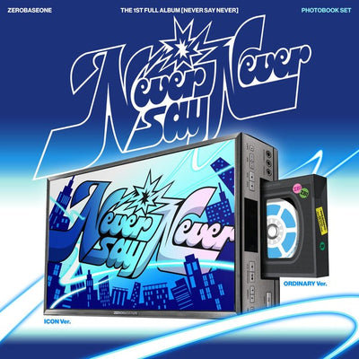 ZEROBASEONE - 1st Full Album [NEVER SAY NEVER] (PHOTOBOOK Ver. - ICON & ORDINARY)