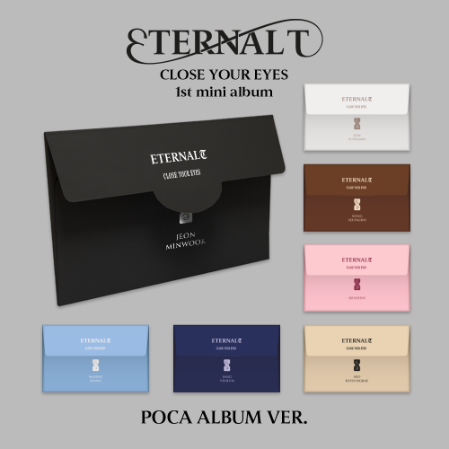 CLOSE YOUR EYES - 1st Mini Album [ETERNALT] (POCA ALBUM Ver.)