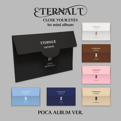 CLOSE YOUR EYES - 1st Mini Album [ETERNALT] (POCA ALBUM Ver.)