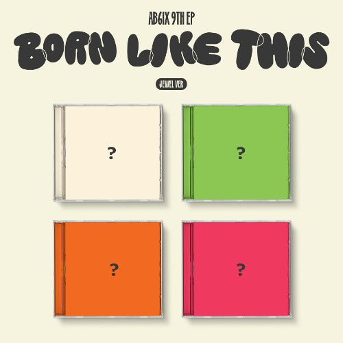 AB6IX - 9th EP Album [BORN LIKE THIS] (Jewel Ver.)